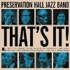 Preservation Hall Jazz Band That`s It! cover